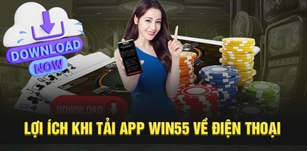 Lưu ý tải app win55 cho các tân thủ trong năm 2024