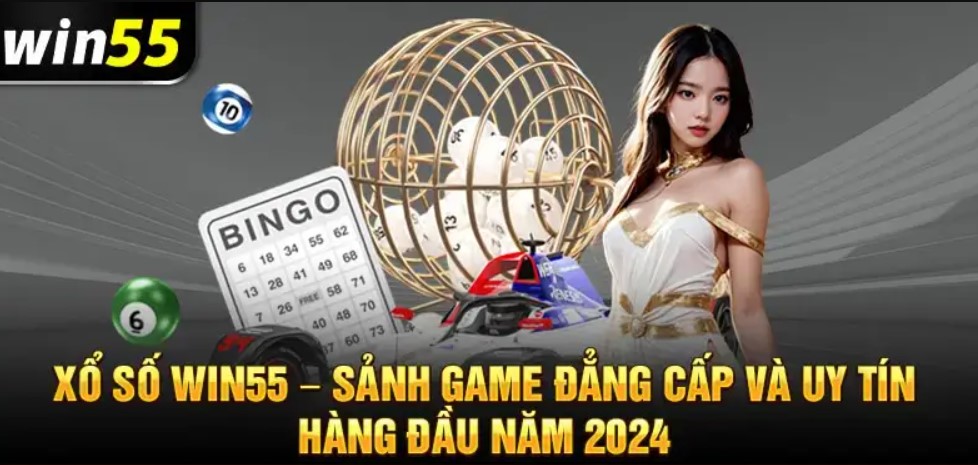 Cách chơi xổ số win55 chuẩn xác